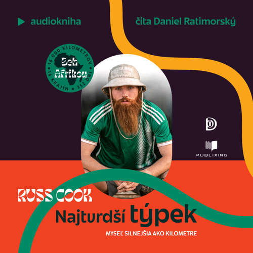 Audiokniha Najtvrdší týpek - Russ Cook - Daniel Ratimorský