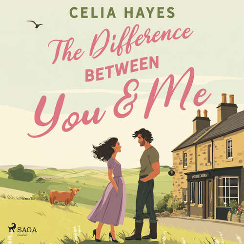 The Difference Between You & Me (EN) - Celia Hayes