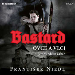 Audiokniha Bastard - ovce a vlci - František Niedl - Vendelín Urban