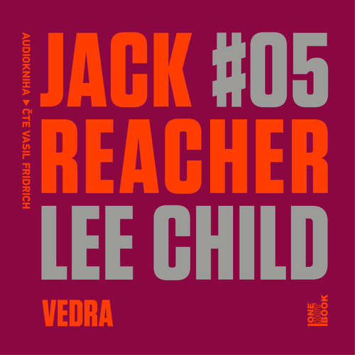 Audiokniha Jack Reacher: Vedra - Lee Child - Vasil Fridrich