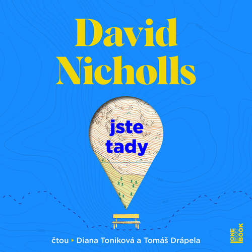 Audiokniha Jste tady - David Nicholls - Diana Toniková