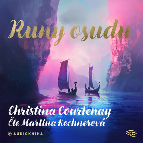 Audiokniha Runy osudu - Christina Courtenay - Martina Kechnerová