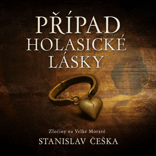 Audiokniha Případ holasické lásky - Stanislav Češka - David Kaloč
