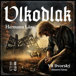 Audiokniha Vlkodlak - Hermann Löns - Vít Dvorský