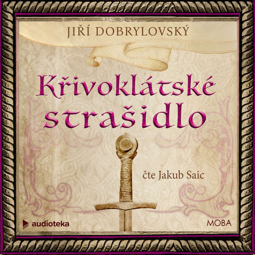 Audiokniha Křivoklátské strašidlo - Jiří Dobrylovský - Jakub Saic