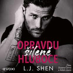 Audiokniha Opravdu šíleně hluboce - L. J. Shen - Zuzana Černá