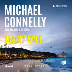 Audiokniha Temný kvet - Michael Connelly - Martin Kaprálik