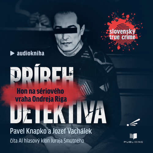 Audiokniha Príbeh detektíva - Pavel Knapko - Juraj Smutný