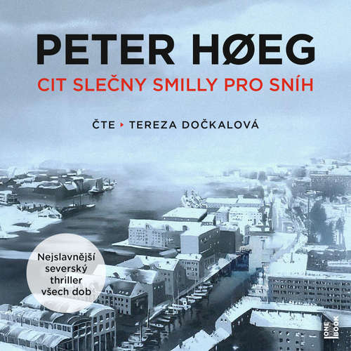 Audiokniha Cit slečny Smilly pro sníh - Peter Høeg - Tereza Dočkalová