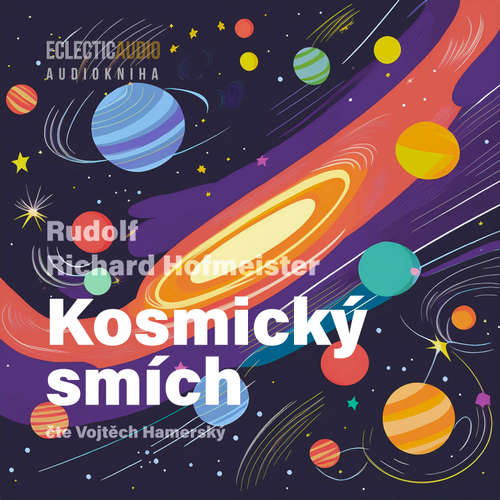 Audiokniha Kosmický smích - Rudolf Richard Hofmeister - Vojtěch Hamerský