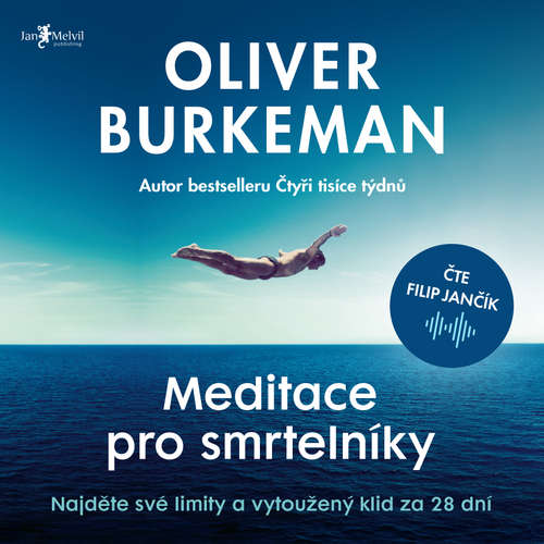 Audiokniha Meditace pro smrtelníky - Oliver Burkeman - Filip Jančík