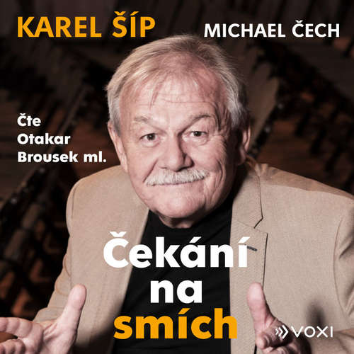 Audiokniha Čekání na smích - Karel Šíp - Otakar Brousek ml.