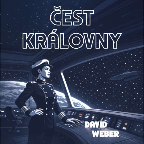 Audiokniha Čest královny - David Weber - Ernesto Čekan