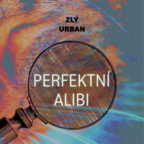 Audiokniha Perfektní alibi - Vladimír Zlý - Gustav Hašek