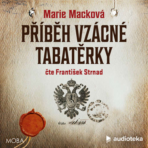 Audiokniha Příběh vzácné tabatěrky - Marie Macková - František Strnad