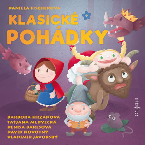 Audiokniha Klasické pohádky - Daniela Fischerová - Barbora Hrzánová