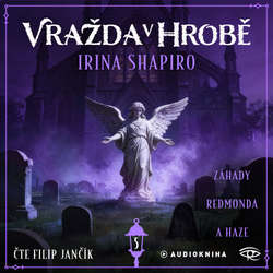 Audiokniha Vražda v hrobě - Irina Shapiro - Filip Jančík