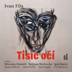 Audiokniha Tisíc očí - Ivan Fíla - Miroslav Donutil