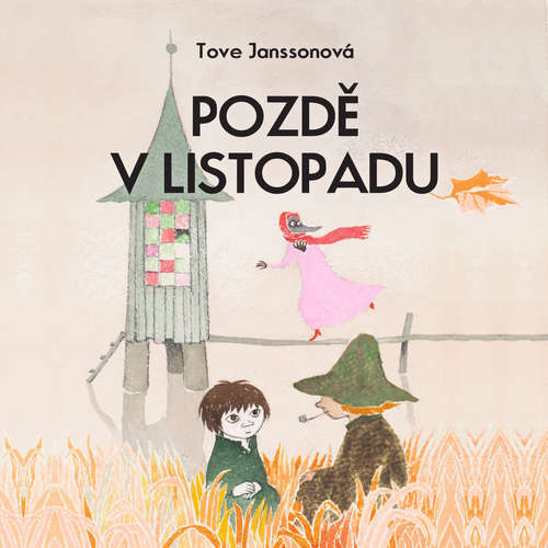 Audiokniha Pozdě v listopadu - Tove Janssonová - Jan Vlasák