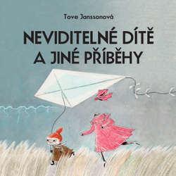 Audiokniha Neviditelné dítě a jiné příběhy - Tove Janssonová - Jan Vlasák