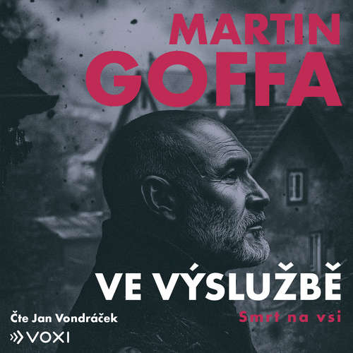 Audiokniha Ve výslužbě - Smrt na vsi - Martin Goffa - Jan Vondráček
