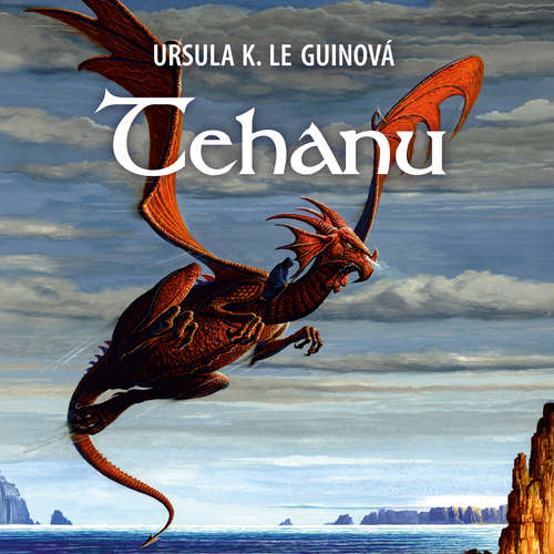 Audiokniha Tehanu - Ursula K. Le Guinová - Tomáš Juřička