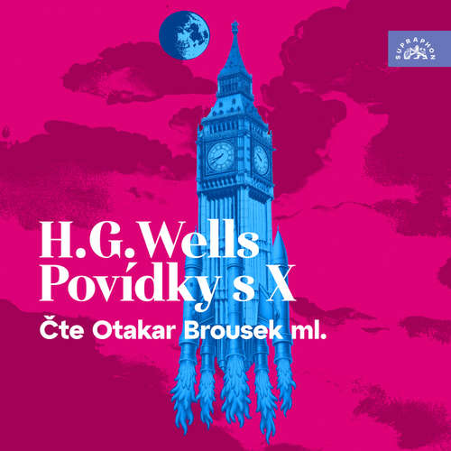 Audiokniha Povídky s X - Herbert George Wells - Otakar Brousek ml.
