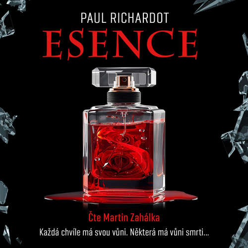 Audiokniha Esence - Paul Richardot - Martin Zahálka