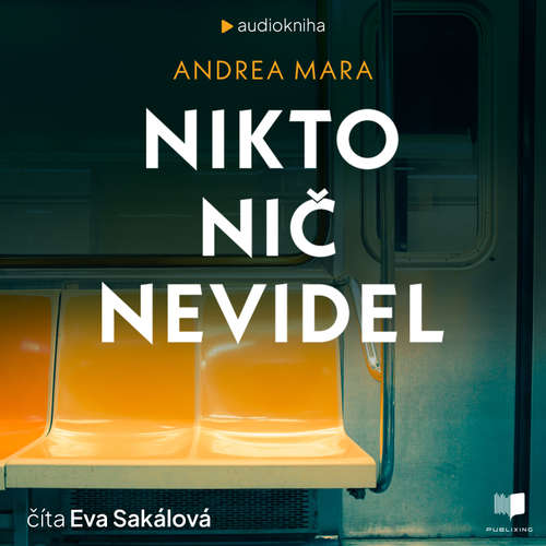 Audiokniha Nikto nič nevidel - Andrea Mara - Eva Sakálová