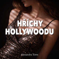Audiokniha Hříchy Hollywoodu - Alessandra Torre - Jana Štvrtecká