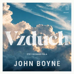 Audiokniha Vzduch - John Boyne - Richard Fiala