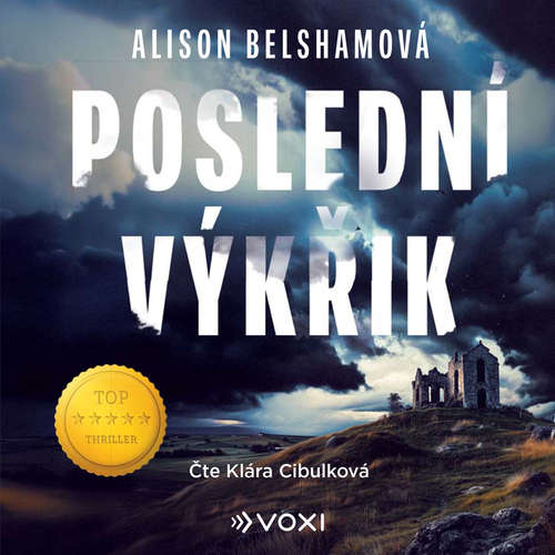 Audiokniha Poslední výkřik - Alison Belshamová - Klára Cibulková