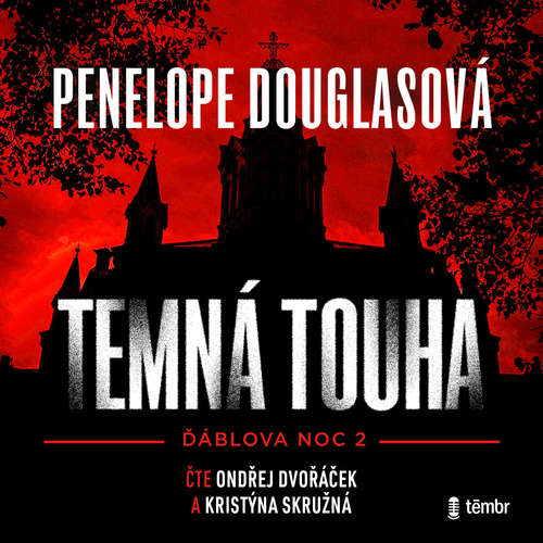 Audiokniha Temná touha - Penelope Douglasová - Ondřej Dvořáček