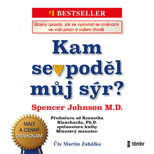 Kam se poděl můj sýr? - Spencer Johnson, Kenneth Blanchard