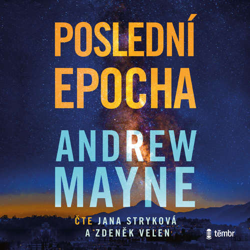 Audiokniha Poslední epocha - Andrew Mayne - Zdeněk Velen