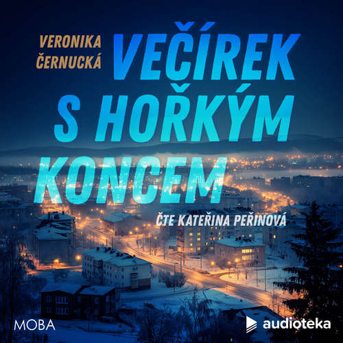 Audiokniha Večírek s hořkým koncem - Veronika Černucká - Kateřina Peřinová