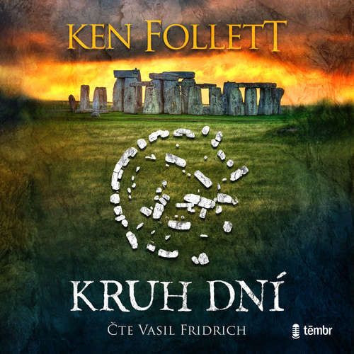 Audiokniha Kruh dní - Ken Follett - Vasil Fridrich