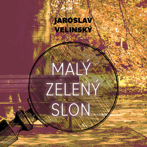 Audiokniha Malý zelený slon - Jaroslav Velinský - Otakar Brousek ml.