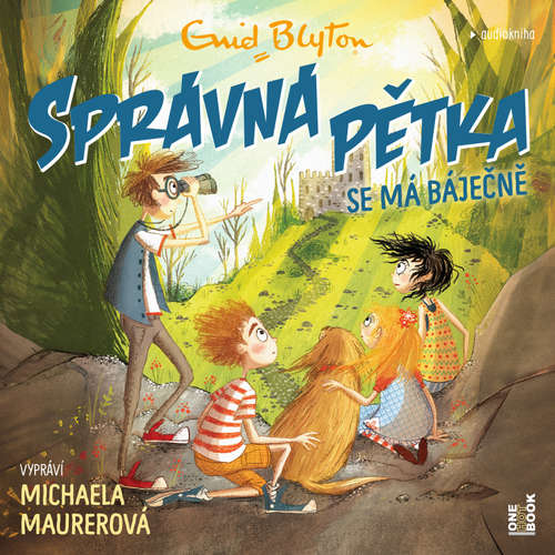 Audiokniha SPRÁVNÁ PĚTKA se má báječně - Enid Blytonová - Michaela Maurerová