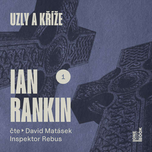 Audiokniha Uzly a kříže - Ian Rankin - David Matásek
