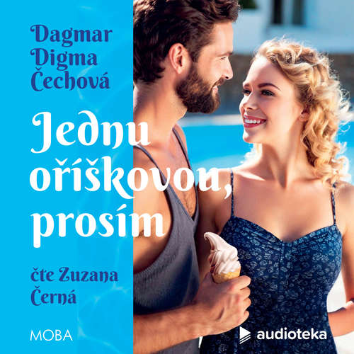 Jednu oříškovou, prosím - Dagmar Digma Čechová