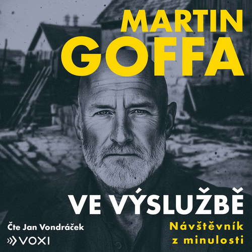 Audiokniha Ve výslužbě - Návštěvník z minulosti - Martin Goffa - Jan Vondráček
