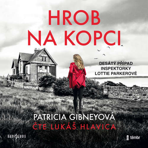 Audiokniha Hrob na kopci - Patricia Gibneyová - Lukáš Hlavica