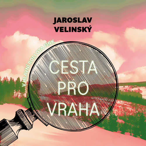Audiokniha Cesta pro vraha - Jaroslav Velinský - Libor Hruška