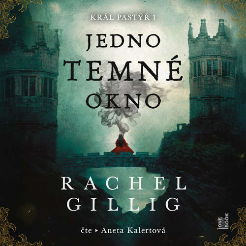 Audiokniha Jedno temné okno - Rachel Gillig - Aneta Kalertová