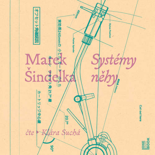 Audiokniha Systémy něhy - Marek Šindelka - Klára Suchá