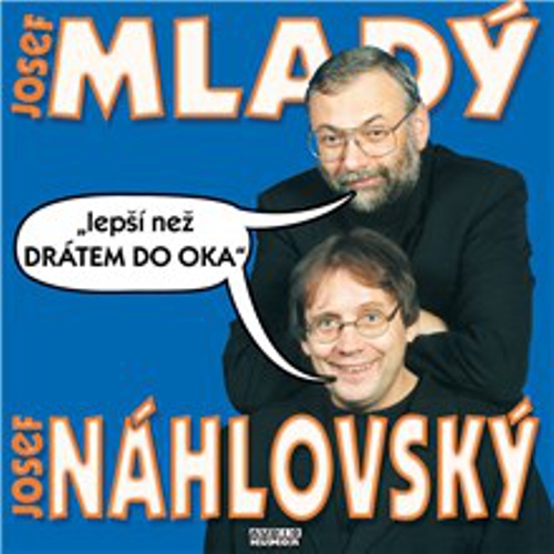 Lepší než drátem do oka - Josef Mladý (Audiokniha) Lepší než drátem do oka - Josef Mladý (Audiokniha)