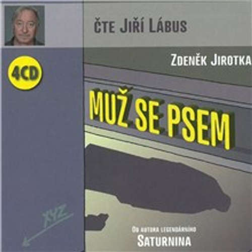 Audiokniha Muž se psem - Zdeněk Jirotka - Jiří Lábus Audiokniha Muž se psem - Zdeněk Jirotka - Jiří Lábus