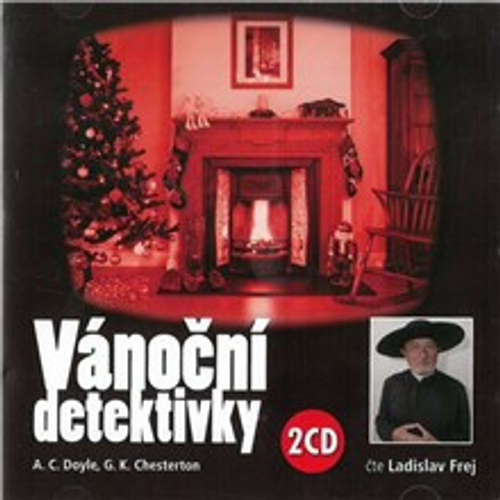 Audiokniha Vánoční detektivky - Arthur Conan Doyle - Ladislav Frej Audiokniha Vánoční detektivky - Arthur Conan Doyle - Ladislav Frej