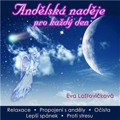 Andělská naděje pro každý den - Eva Laštovičková (Audiokniha) Andělská naděje pro každý den - Eva Laštovičková (Audiokniha)